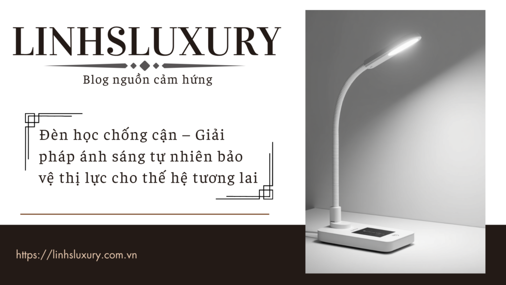 Đèn học chống cận