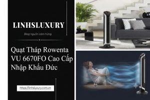 quạt tháp rowenta vu 6670fo