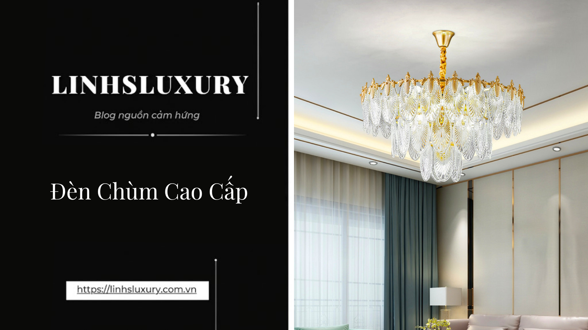 Đèn Chùm Cao Cấp | Linh's Luxury