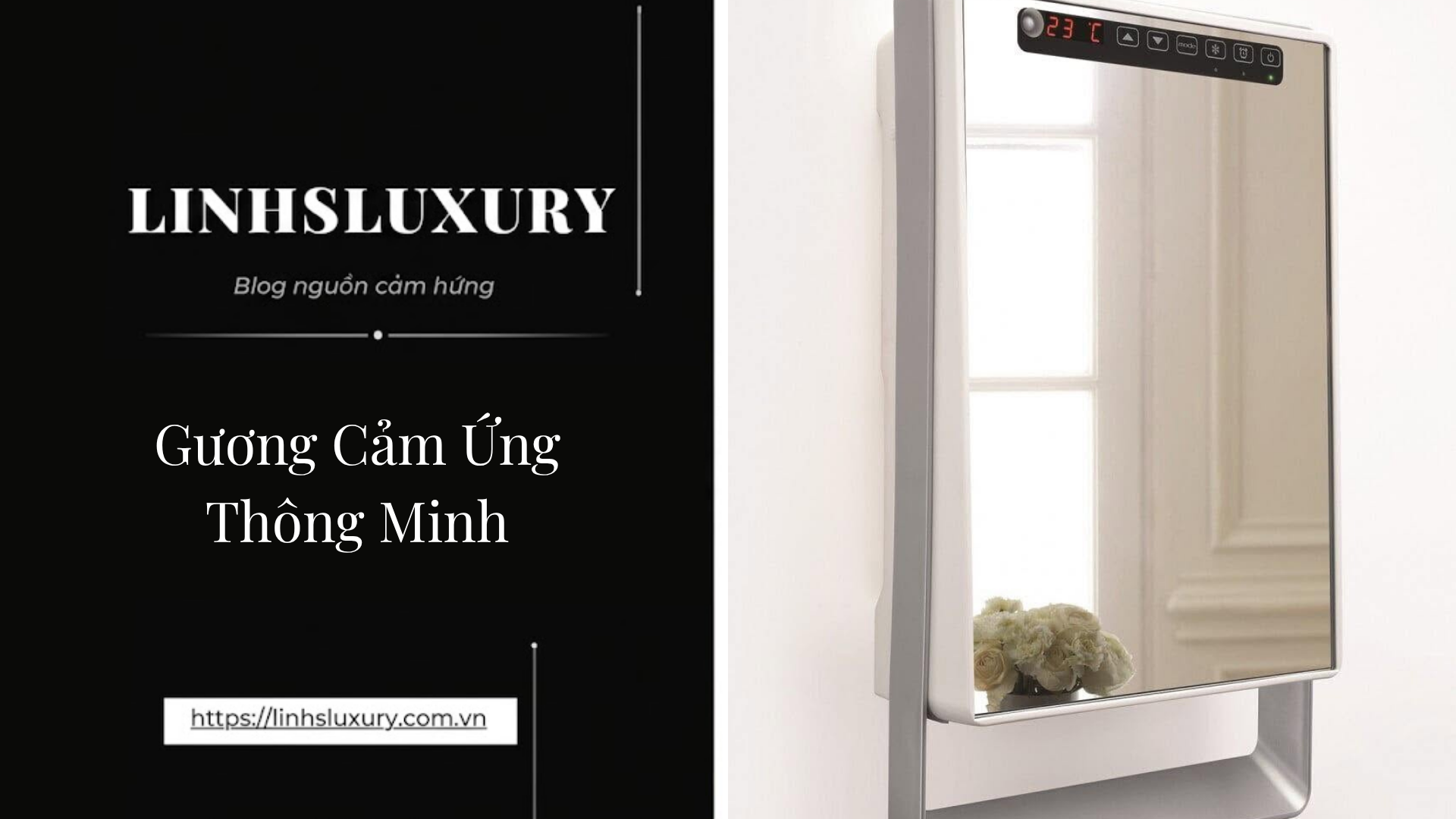 Gương Cảm Ứng Thông Minh | Linh's Luxury
