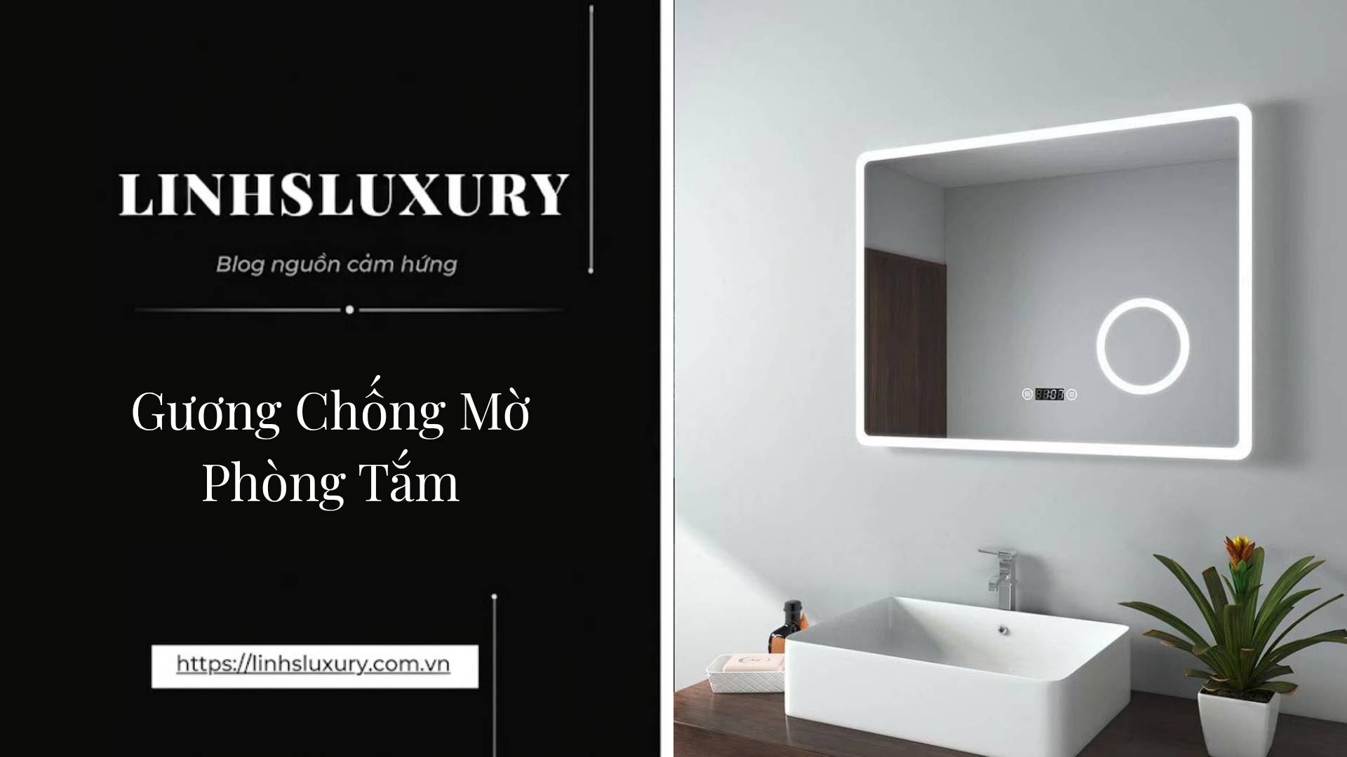 Gương Chống Mờ Phòng Tắm | Linh's Luxury
