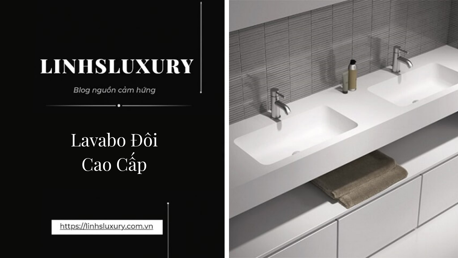 Lavabo Đôi Cao Cấp | Linh's Luxury