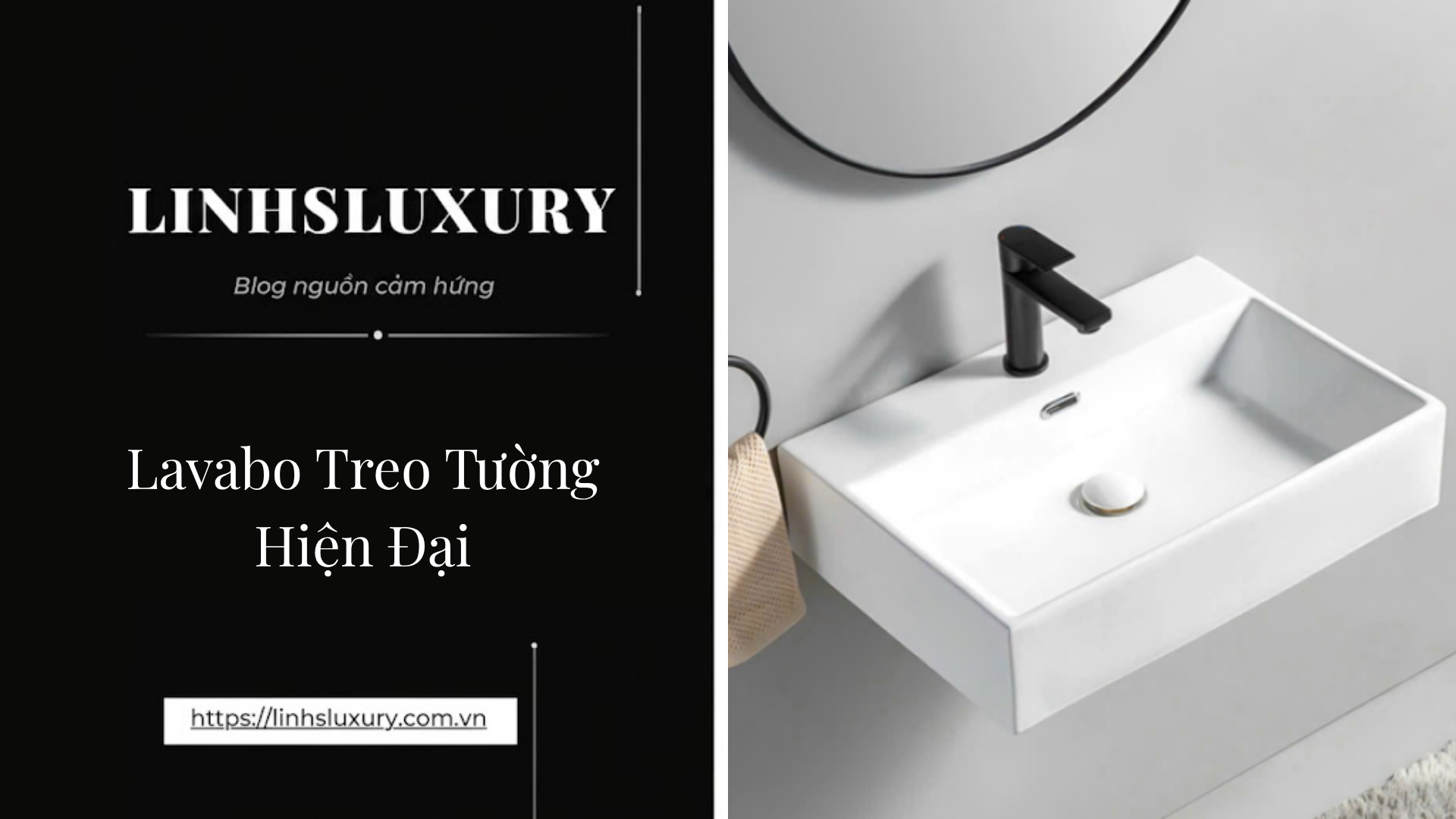 Lavabo Treo Tường Hiện Đại | Linh's Luxury