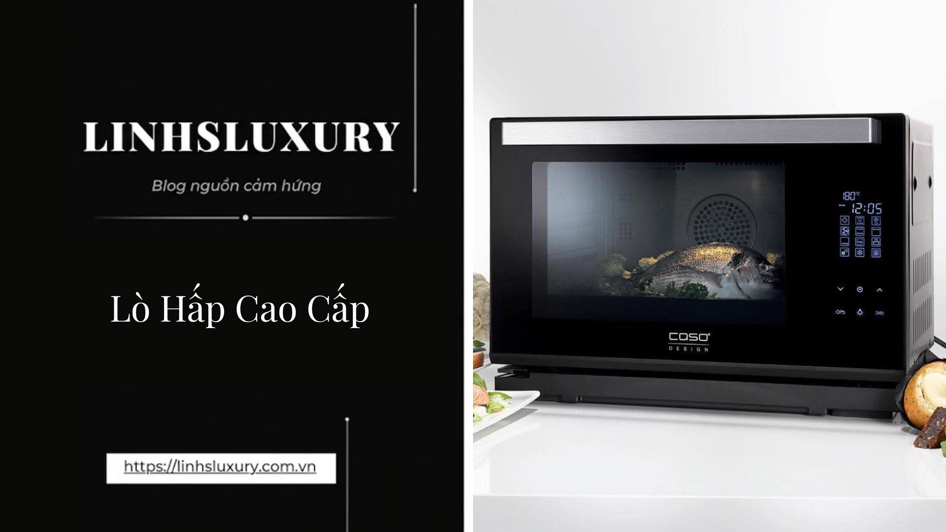Lò Hấp Cao Cấp | Linh's Luxury