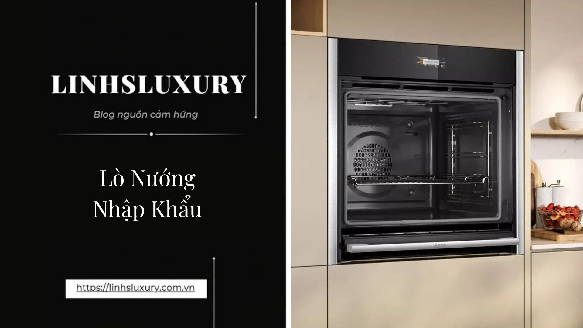Lò Nướng Nhập Khẩu | Linh's Luxury