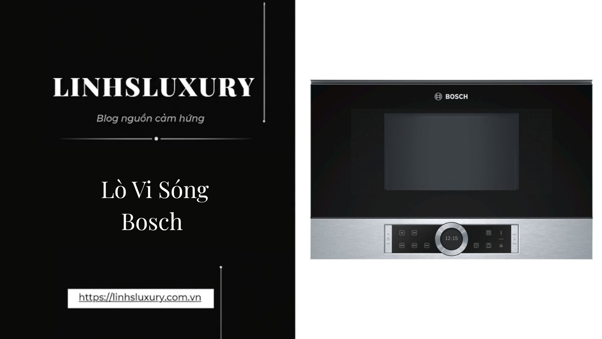 Lò Vi Sóng Bosch | Linh's Luxury
