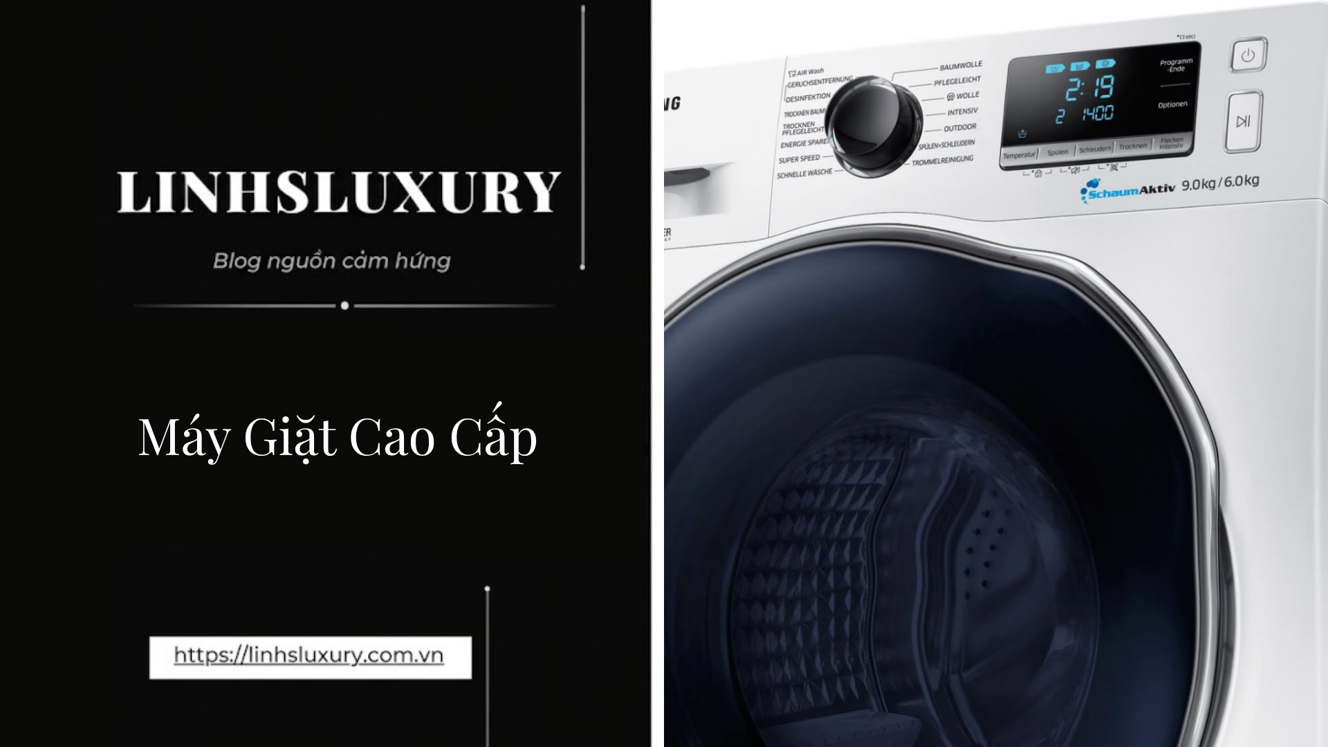 Máy Giặt Cao Cấp | Linh's Luxury