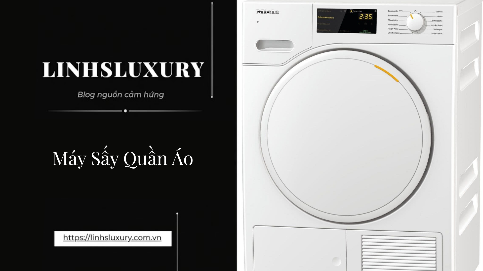 Máy Sấy Quần Áo | Linh's Luxury