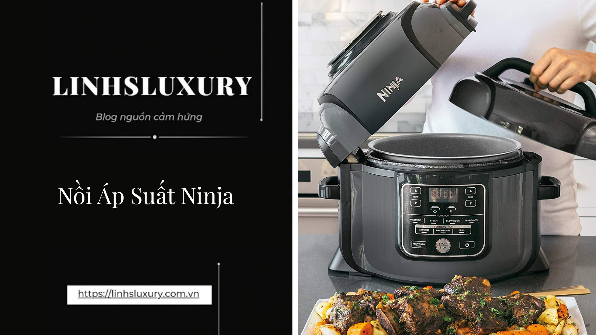 Nồi Áp Suất Ninja | Linh's Luxury