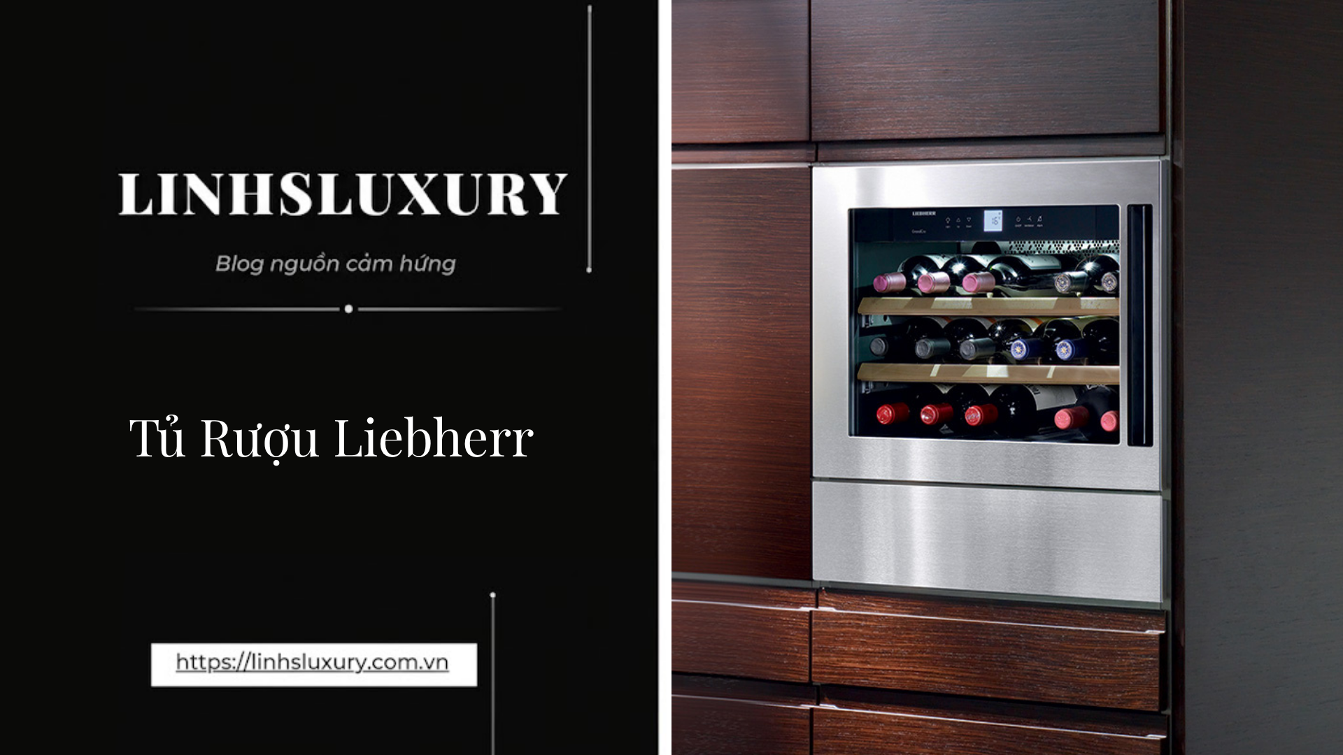Tủ Rượu Liebherr | Linh's Luxury