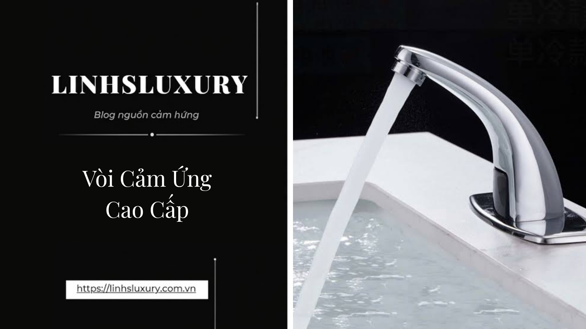 Vòi Cảm Ứng Cao Cấp | Linh's Luxury
